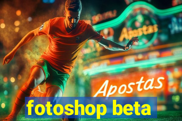 fotoshop beta