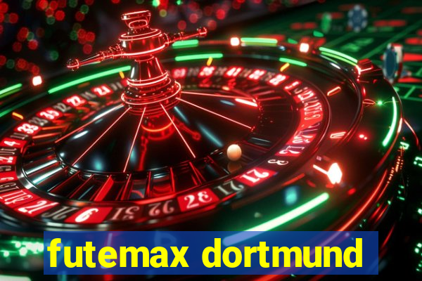 futemax dortmund