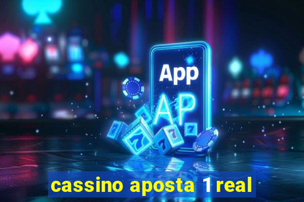 cassino aposta 1 real