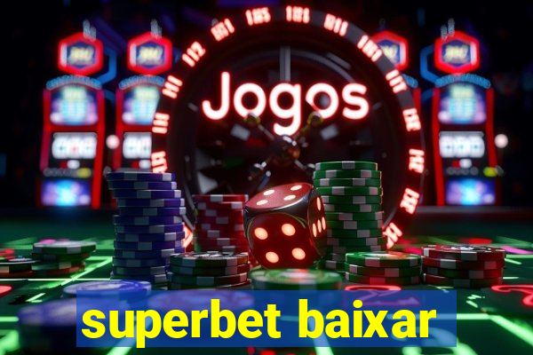 superbet baixar