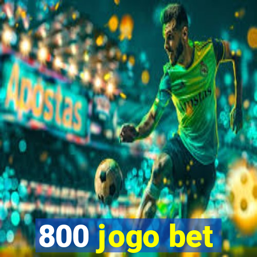 800 jogo bet