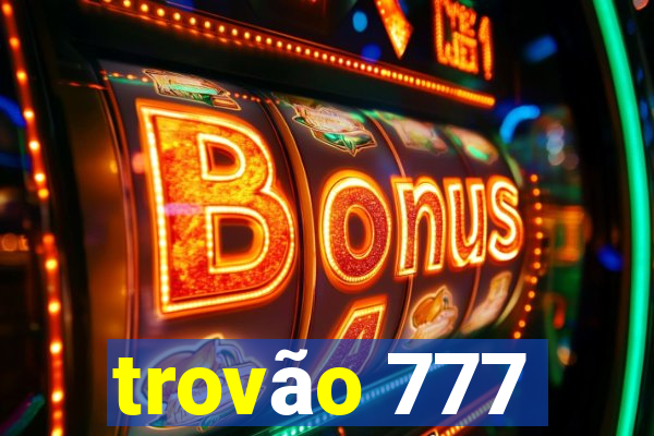 trovão 777