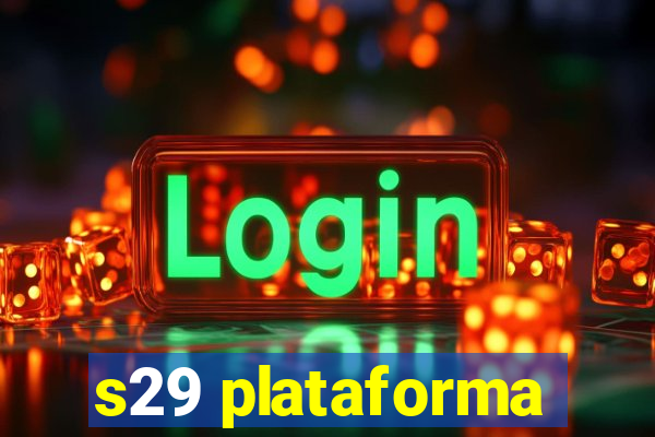 s29 plataforma