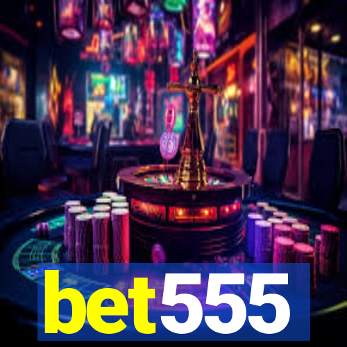 bet555