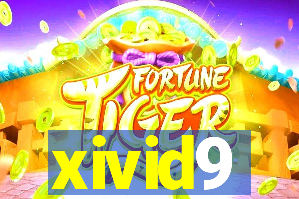 xivid9