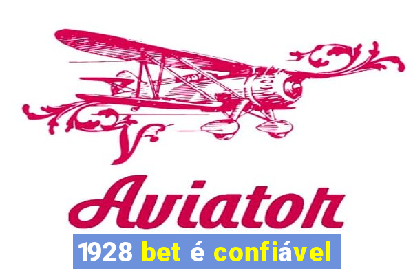 1928 bet é confiável