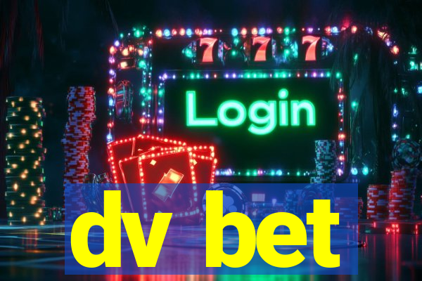 dv bet