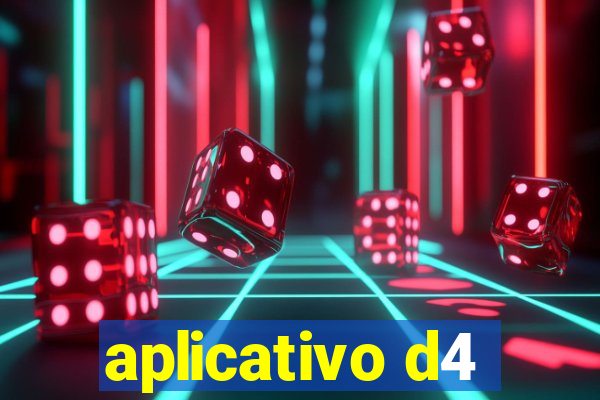 aplicativo d4