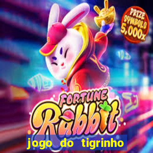 jogo do tigrinho deposito minimo 5 reais