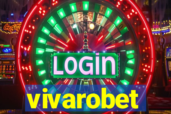 vivarobet