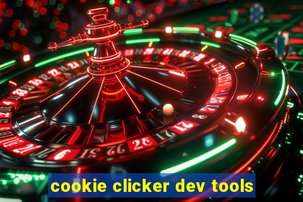 cookie clicker dev tools