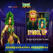 acompanhantes ananzinhas