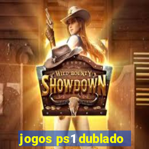 jogos ps1 dublado