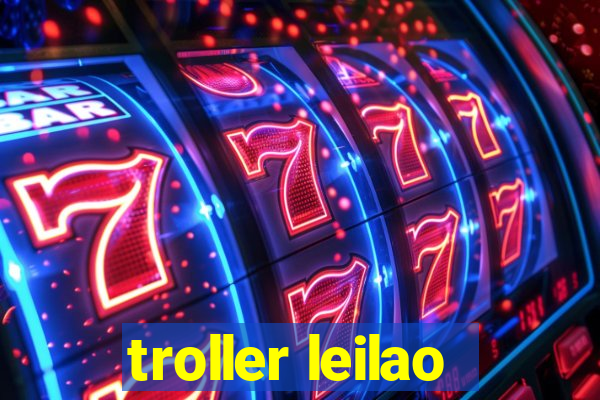 troller leilao