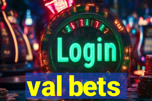 val bets