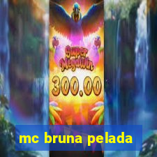 mc bruna pelada