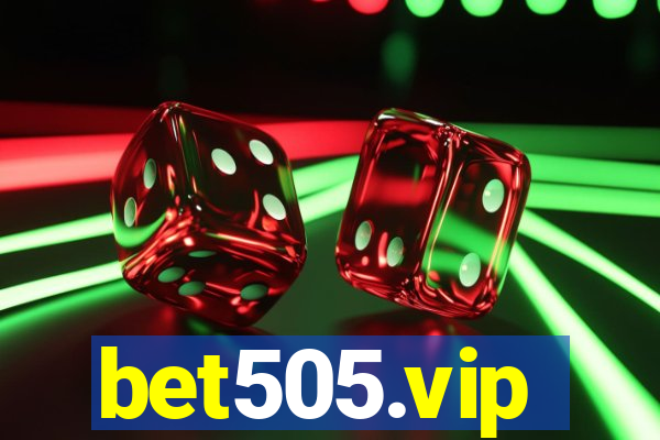 bet505.vip