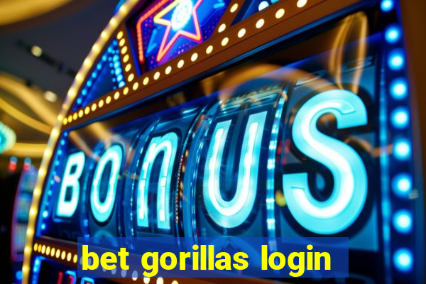 bet gorillas login