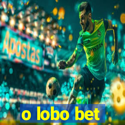 o lobo bet