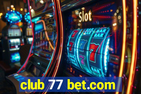 club 77 bet.com