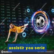 assistir you serie