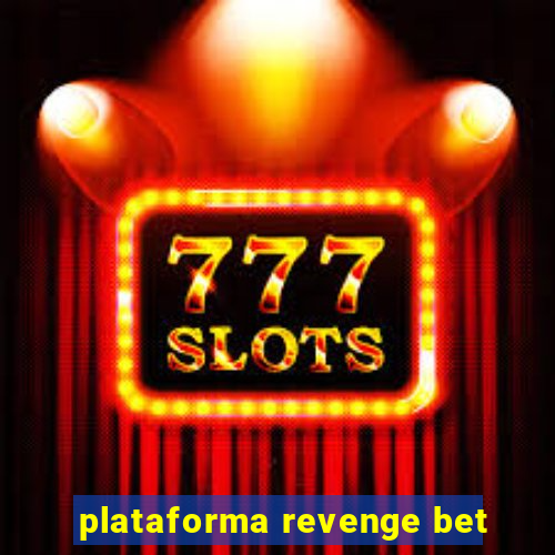 plataforma revenge bet