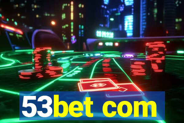 53bet com