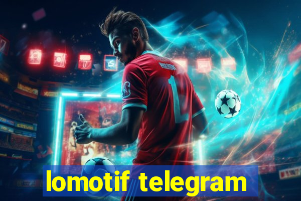 lomotif telegram