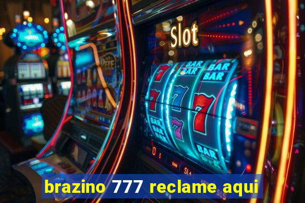 brazino 777 reclame aqui