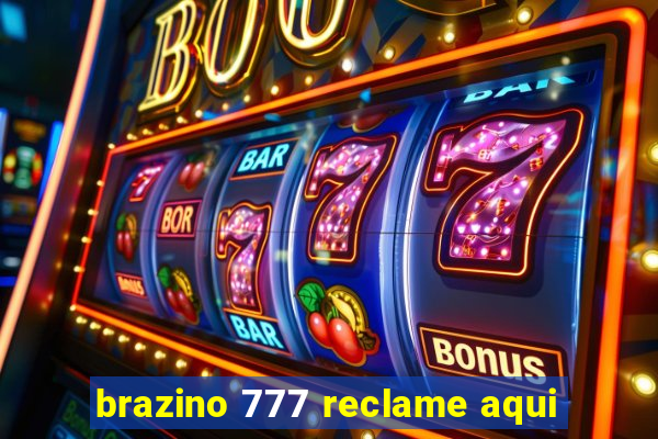 brazino 777 reclame aqui