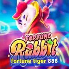 fortune tiger 888