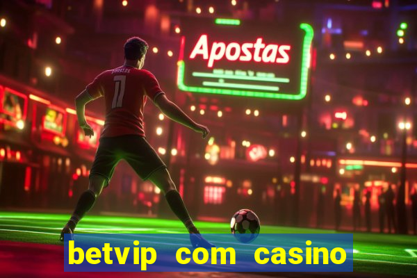 betvip com casino pgsoft fortune tiger