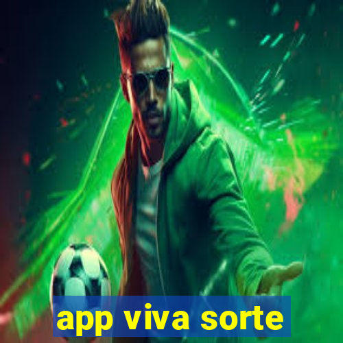 app viva sorte