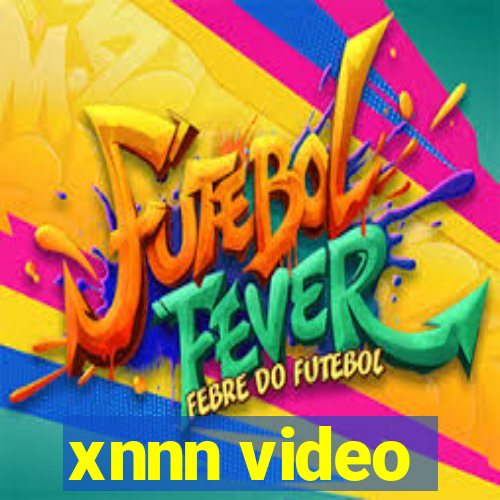 xnnn video