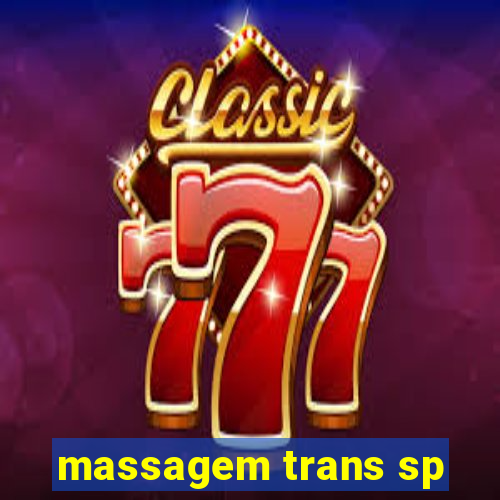 massagem trans sp