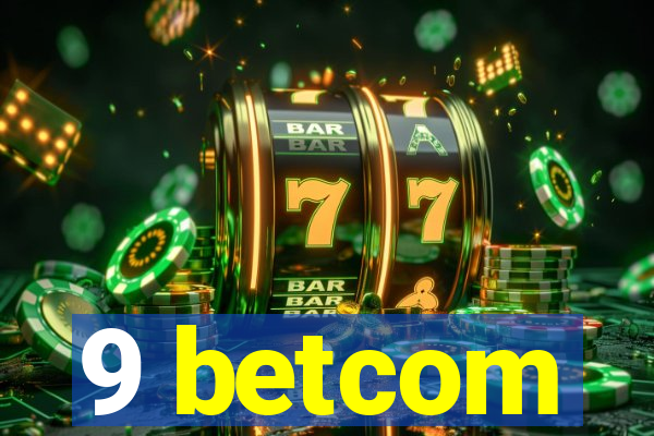 9 betcom