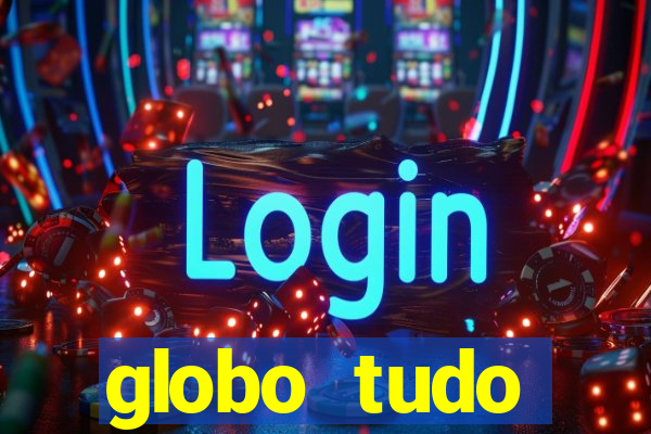 globo tudo absolutamente sobre esporte