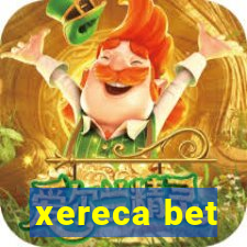 xereca bet