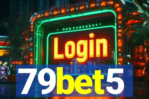 79bet5