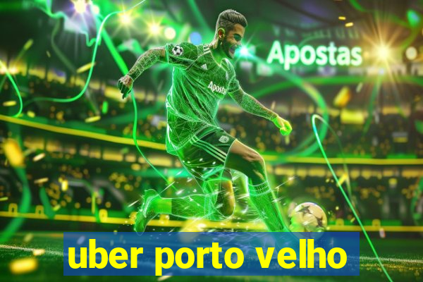 uber porto velho