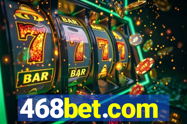 468bet.com