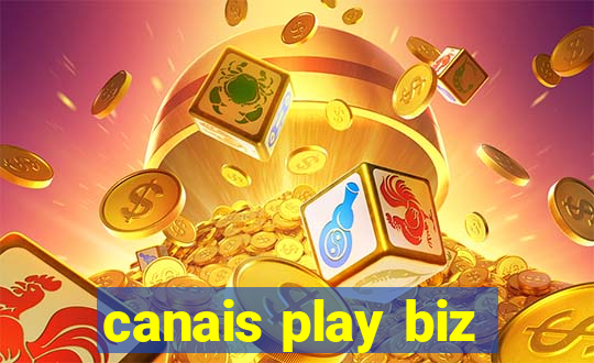 canais play biz