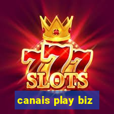 canais play biz