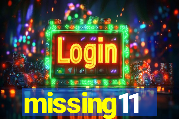 missing11