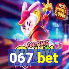 067 bet