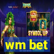 wm bet