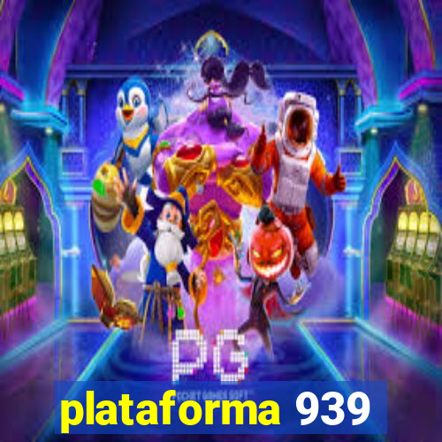 plataforma 939