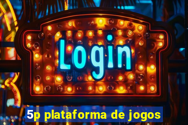 5p plataforma de jogos