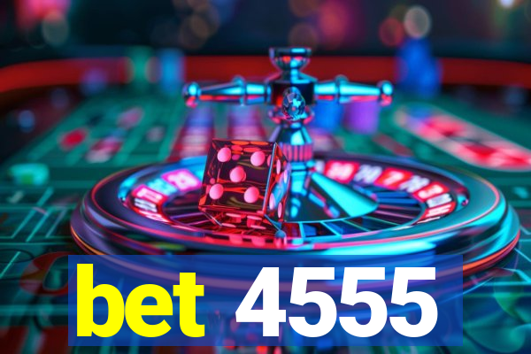 bet 4555