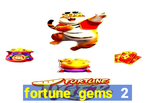 fortune gems 2 jili demo